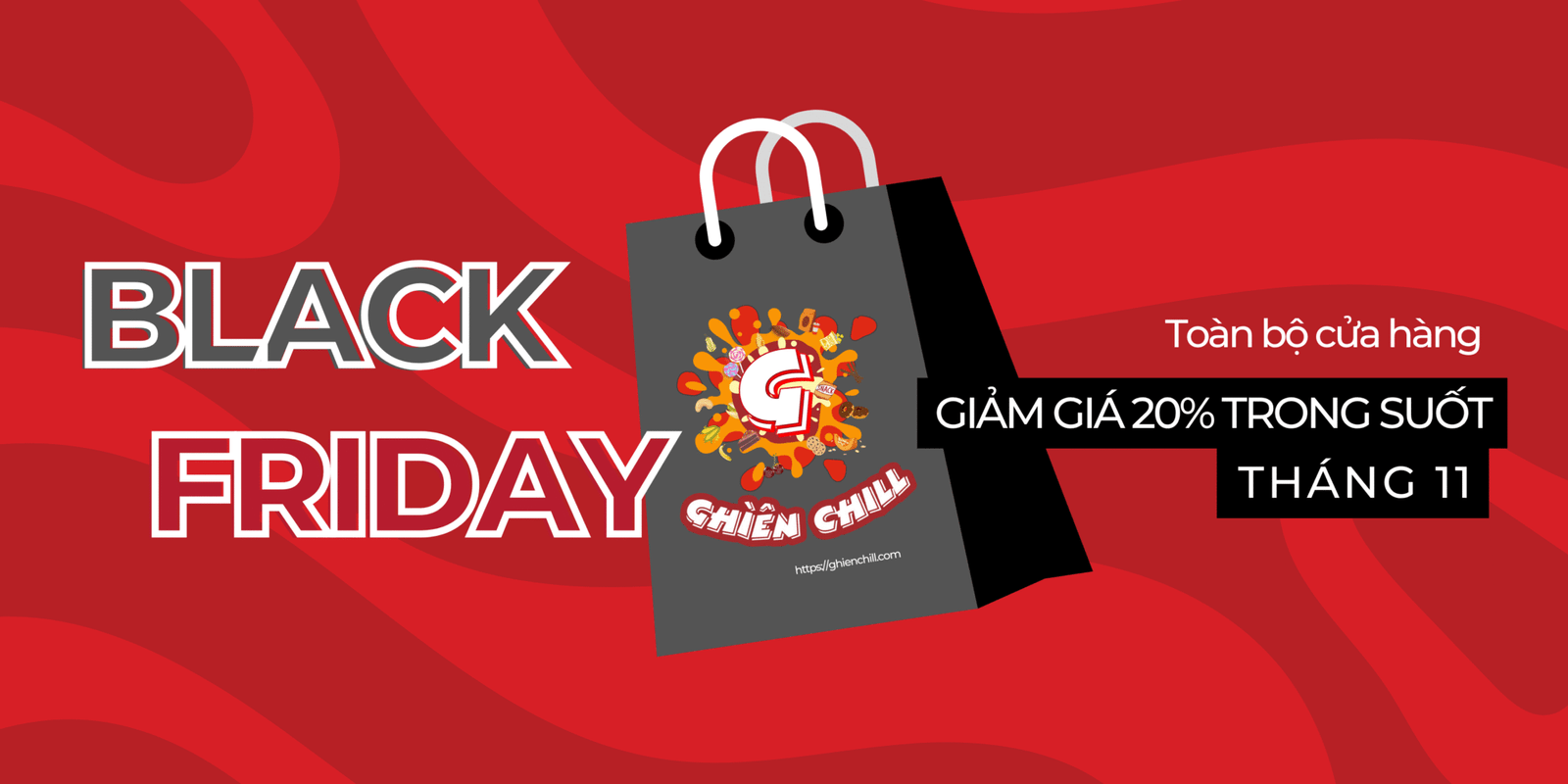 Banner khuyến mãi Black Friday Ghiền Chill – Giảm giá 20% toàn bộ cửa hàng trong tháng 11, áp dụng toàn quốc