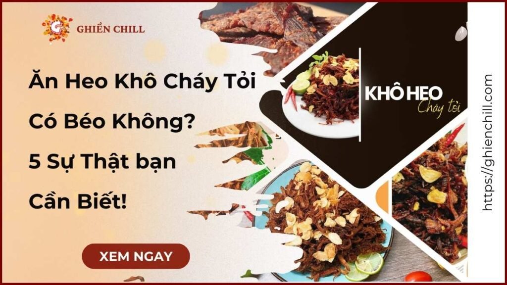 Ảnh đại diện bài viết giải đáp thắc mắc ăn heo khô cháy tỏi có béo không