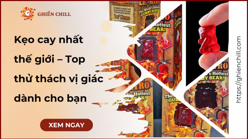 kẹo cay nhất thế giới